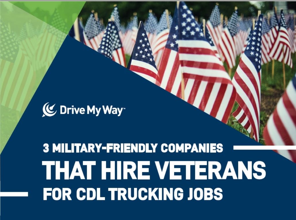 3 military friendly trucking companies that hire veterans for cdl jobs